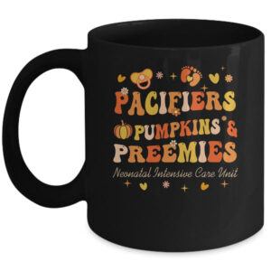 Pacifiers Pumpkins And Preemies Fall NICU Nurse Thanksgiving Mug 11oz Mug Black front 600x.jpg