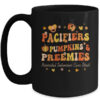 Pacifiers Pumpkins And Preemies Fall NICU Nurse Thanksgiving Mug 15oz Mug Black front 600x.jpg