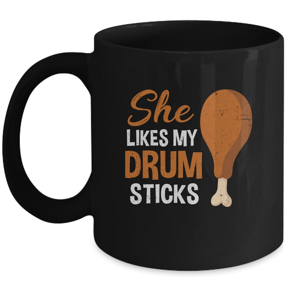 She Likes My Drum Stick Funny Couple Matching Thanksgiving Mug 11oz Mug Black front 600x.jpg