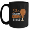 She Likes My Drum Stick Funny Couple Matching Thanksgiving Mug 15oz Mug Black front 600x.jpg