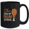She Likes My Drum Stick Funny Couple Matching Thanksgiving Mug 15oz Mug Black back 600x.jpg