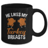 He Likes My Turkey Breasts Couple Matching Thanksgiving Mug 11oz Mug Black back 600x.jpg