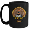 Thanksgiving Cousin Crew Turkey Group Matching Family Mug 15oz Mug Black front 600x.jpg