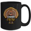 Thanksgiving Cousin Crew Turkey Group Matching Family Mug 15oz Mug Black back 600x.jpg