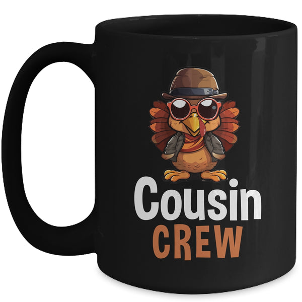 Funny Cousin Crew Turkey Cool Thanksgiving Family Matching Mug 15oz Mug Black front 600x.jpg