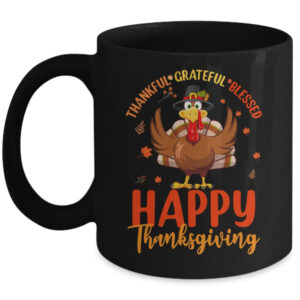 Thankful Grateful Blessed Thanksgiving Turkey Women Girls Mug 11oz Mug Black front 600x.jpg