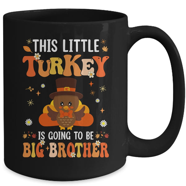 This Little Turkey Is Going To Be A Big Brother Thanksgiving Mug 15oz Mug Black back 600x 1.jpg