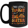 This Little Turkey Going To Be A Big Sister Again Thanksgiving Mug 15oz Mug Black front 600x.jpg