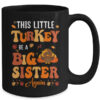 This Little Turkey Going To Be A Big Sister Again Thanksgiving Mug 15oz Mug Black back 600x.jpg
