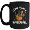 Came In Like A Butterball Funny Thanksgiving Men Women Mug 15oz Mug Black front 600x.jpg