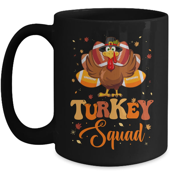 Turkey Squad Funny Thanksgiving Day 2023 Football Autumn Mug 15oz Mug Black front 600x.jpg Turkey Squad Funny Thanksgiving Day 2023 Football Autumn Mug 15oz Mug Black front 600x.jpg