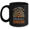 One Thankful Montessori Teacher Thanksgiving Rainbow Teacher Mug 11oz Mug Black front 600x.jpg