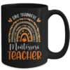 One Thankful Montessori Teacher Thanksgiving Rainbow Teacher Mug 15oz Mug Black back 600x.jpg