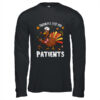 Thankful For Patients Turkey Nurse Thanksgiving Fall Scrub Long Sleeve T Shirt Black 600x.jpg