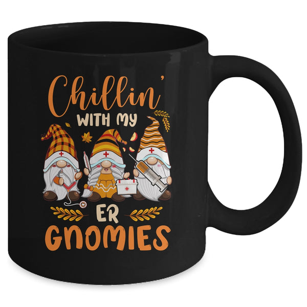 Chillin With My ER Gnomies Nurse Gnome Funny Thanksgiving Mug 11oz Mug Black back 600x.jpg