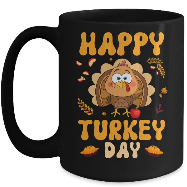 Happy Turkey Day Thanksgiving Day Funny Turkey Thanksgiving Mug 15oz Mug Black front 600x.jpg