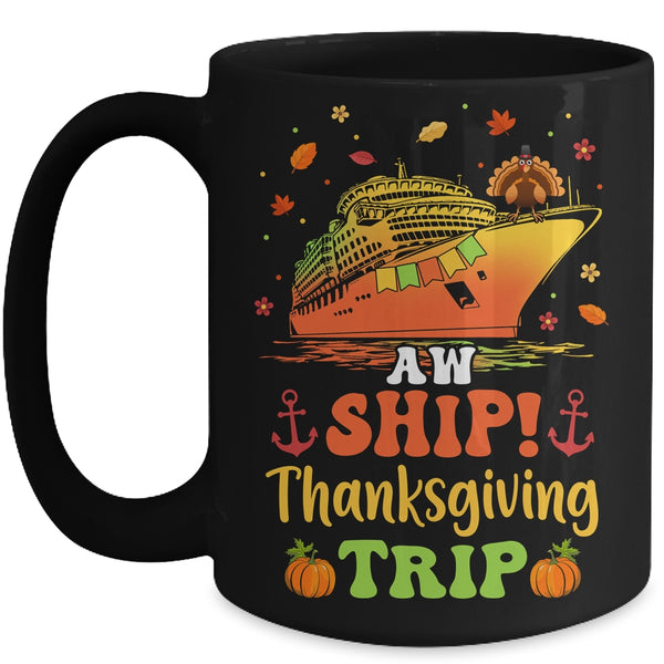Thanksgiving Cruise Squad Matching Family Vacation Trip Mug 15oz Mug Black front 600x.jpg