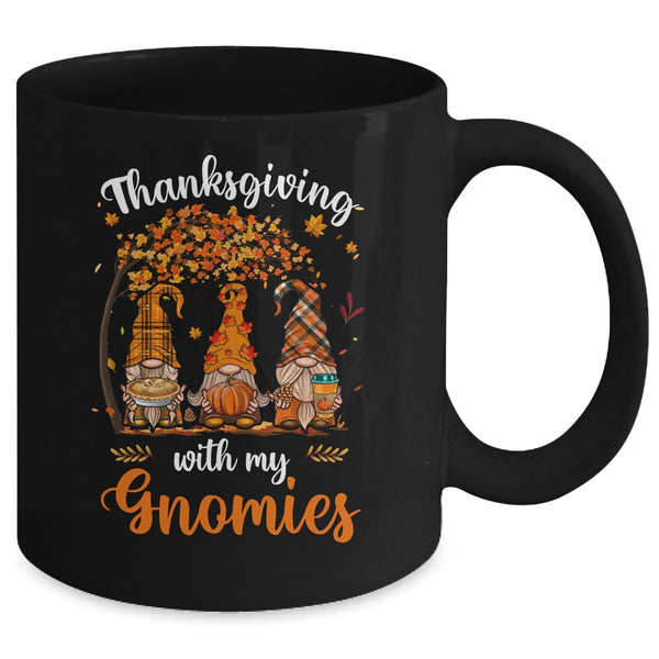 Thanksgiving With My Gnomies Funny Fall Autumn Gnomes Lover Mug 11oz Mug Black back 600x 2.jpg