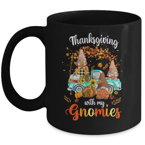 Thanksgiving With My Gnomies Friends Happy Fall Funny Truck Mug 11oz Mug Black front 600x.jpg