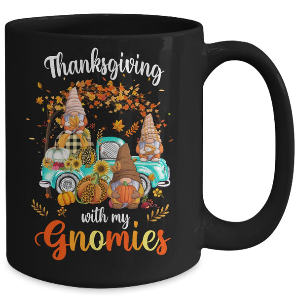 Thanksgiving With My Gnomies Friends Happy Fall Funny Truck Mug 15oz Mug Black back 600x.jpg