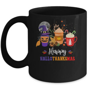 Happy Hallothanksmas Coffee Latte Halloween Thanksgiving Mug 11oz Mug Black front 600x.jpg
