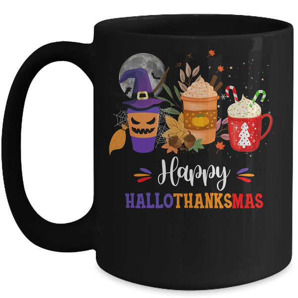 Happy Hallothanksmas Coffee Latte Halloween Thanksgiving Mug 15oz Mug Black front 600x.jpg