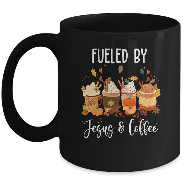 Funny Fueled By Coffee Jesus Caffeine Lover Thanksgiving Day Mug 11oz Mug Black front 600x.jpg