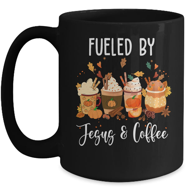 Funny Fueled By Coffee Jesus Caffeine Lover Thanksgiving Day Mug 15oz Mug Black front 600x.jpg