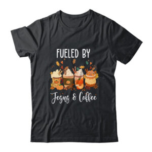 Funny Fueled By Coffee Jesus Caffeine Lover Thanksgiving Day Classic T Shirt Black 600x.jpg