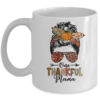 One Thankful Mama Funny Messy Bun Fall Autumn Thanksgiving Mug 11oz Mug White front 600x.jpg