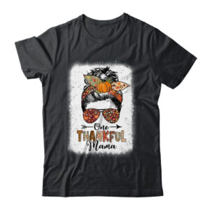 Funny Messy Bun One Thankful Mama Fall Autumn Thanksgiving Classic T Shirt Black 600x.jpg