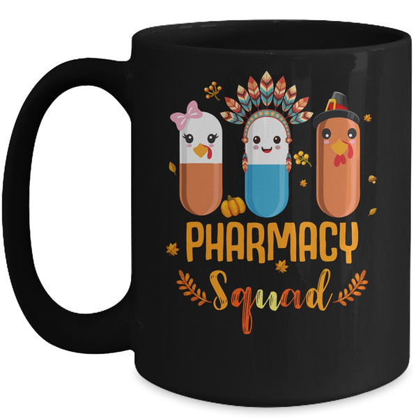 Funny Pharmacy Squad Thanksgiving Thankful Turkey Pharmacist Mug 15oz Mug Black front 600x.jpg