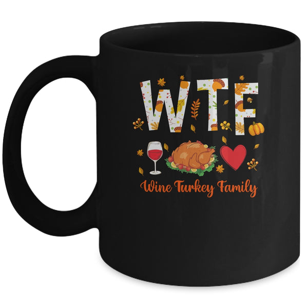 WTF Wine Turkey Family Funny Thanksgiving Day Mug 11oz Mug Black front 600x.jpg