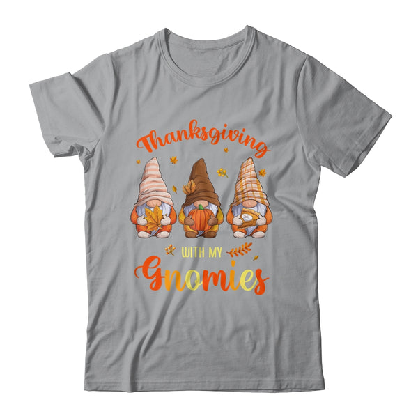 Thanksgiving With My Gnomies Funny Autumn Gnomes Lover Classic T Shirt Sport Grey 600x.jpg