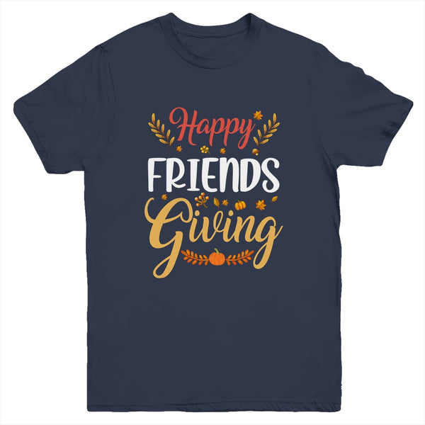 Happy Friendsgiving Turkey Friends Giving Funny Youth Youth T Shirt Navy 600x.jpg