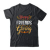 Happy Friendsgiving Turkey Friends Giving Funny Classic T Shirt Black 600x.jpg
