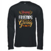 Happy Friendsgiving Turkey Friends Giving Funny Long Sleeve T Shirt Black 600x.jpg
