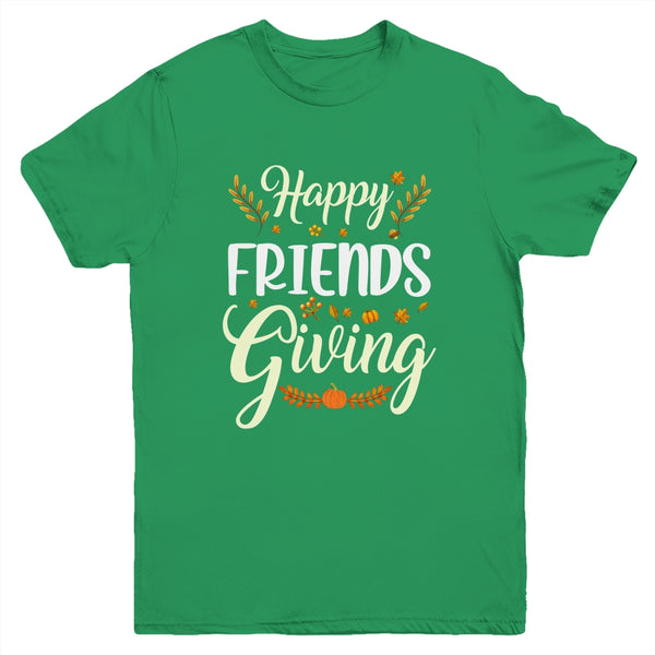 Funny Happy Friendsgiving Turkey Friends Giving Youth Youth T Shirt Irish Green 600x.jpg