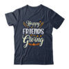 Funny Happy Friendsgiving Turkey Friends Giving Classic T Shirt Navy 600x.jpg