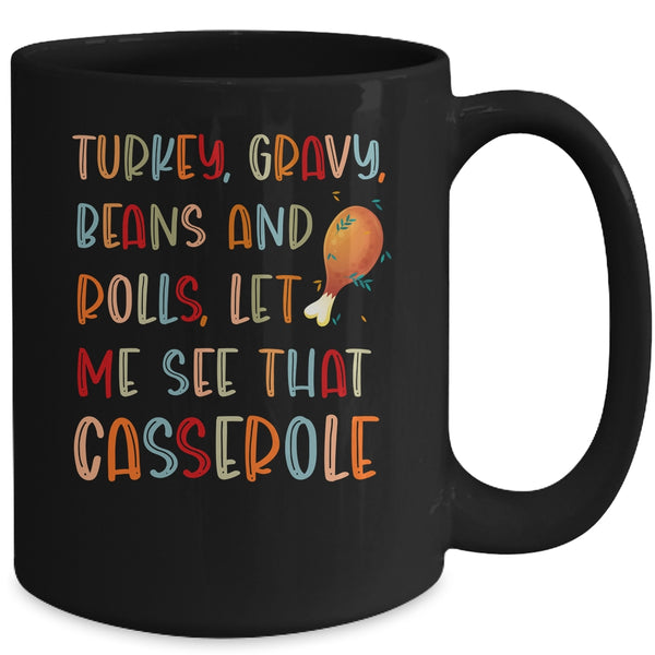 Turkey Gravy Beans And Rolls Let Me See That Casserole Mug 15oz Mug Black back 600x.jpg