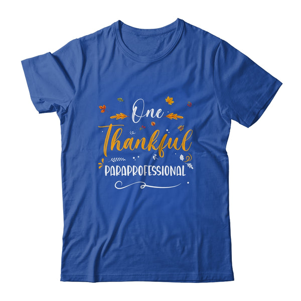 One Thankful School Paraprofessional Fall Thanksgiving Classic T Shirt Royal 600x.jpg