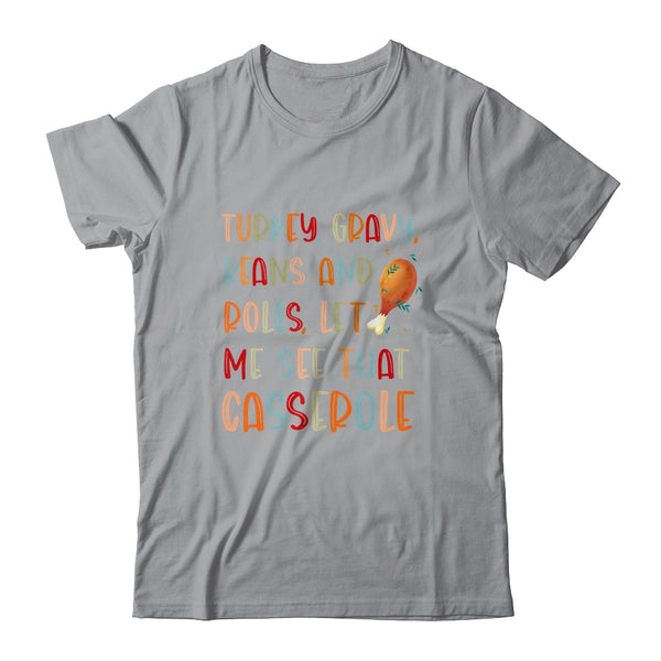 Turkey Gravy Beans Rolls Let Me See That Casserole Classic T Shirt Sport Grey 600x.jpg