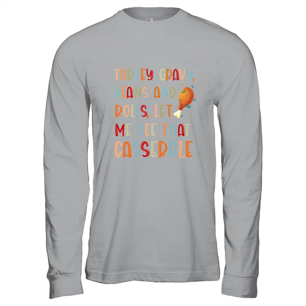 Turkey Gravy Beans Rolls Let Me See That Casserole Long Sleeve T Shirt Sport Grey 600x.jpg