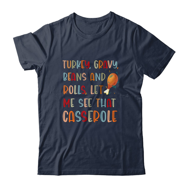 Turkey Gravy Beans And Rolls Let Me See That Casserole Classic T Shirt Navy 600x.jpg