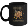 Gobble Til You Wobble Dabbing Turkey Thanksgiving Mug 11oz Mug Black front 600x.jpg