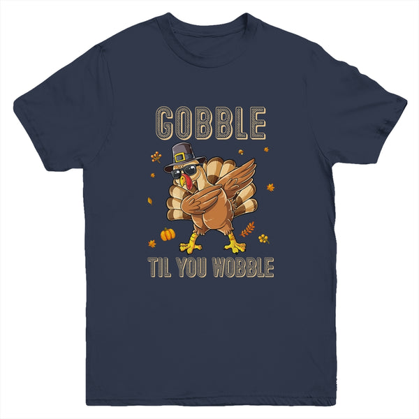 Gobble Til You Wobble Dabbing Turkey Thanksgiving Youth Youth T Shirt Navy 600x.jpg