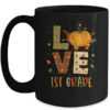 Love First Grade Happy Fall Thanksgiving Mug 15oz Mug Black front 600x.jpg