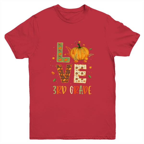 Love Third Grade Happy Fall Thanksgiving Youth Youth T Shirt Red 600x.jpg