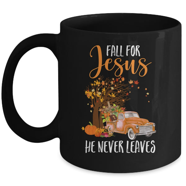 Fall For Jesus He Never Leaves Pumpkin Truck Thanksgiving Mug 11oz Mug Black 600x.jpg