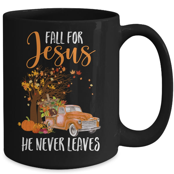 Fall For Jesus He Never Leaves Pumpkin Truck Thanksgiving Mug 15oz Mug Black 9053ce55 30b0 4ab8 9e7e 5f8a174e6012 600x.jpg